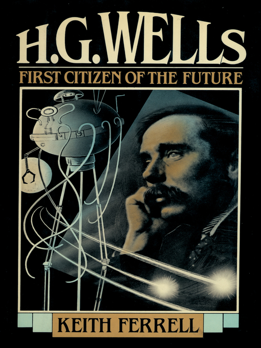 Title details for H.G. Wells by Keith Ferrell - Available